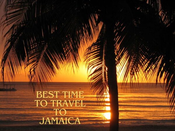 Best time to travel to Jamaica
